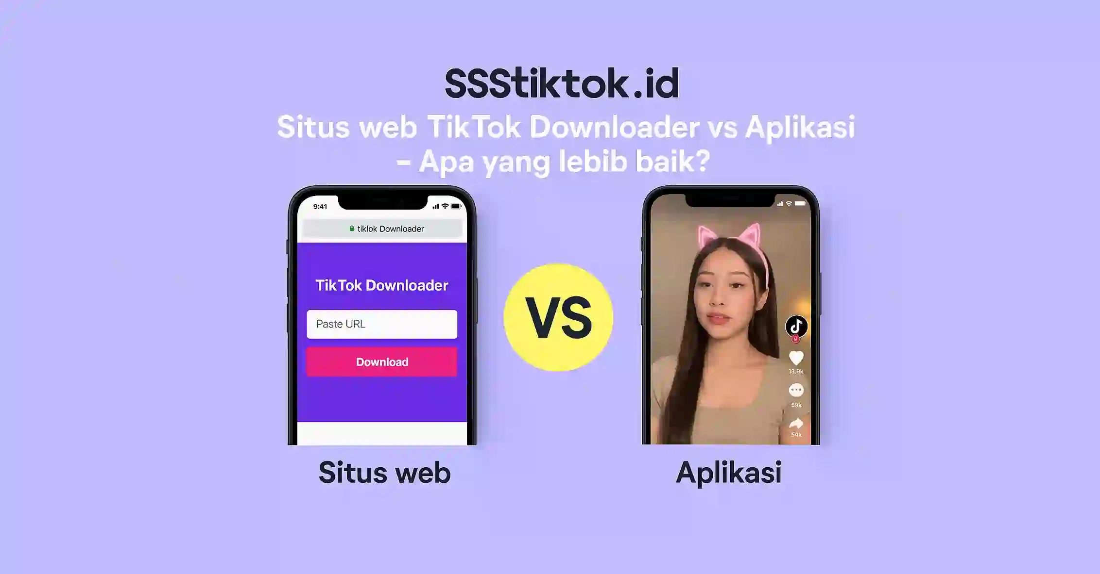 Situs web Tiktok Downloader vs Aplikasi - Apa yang lebih baik?