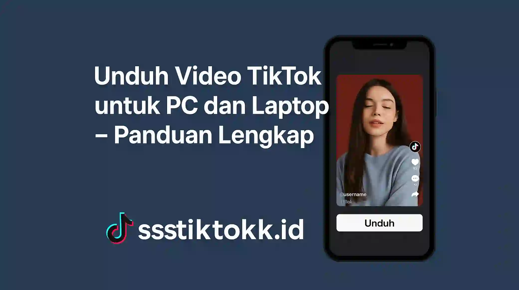 Unduh Video TikTok untuk PC dan Laptop – Panduan Lengkap