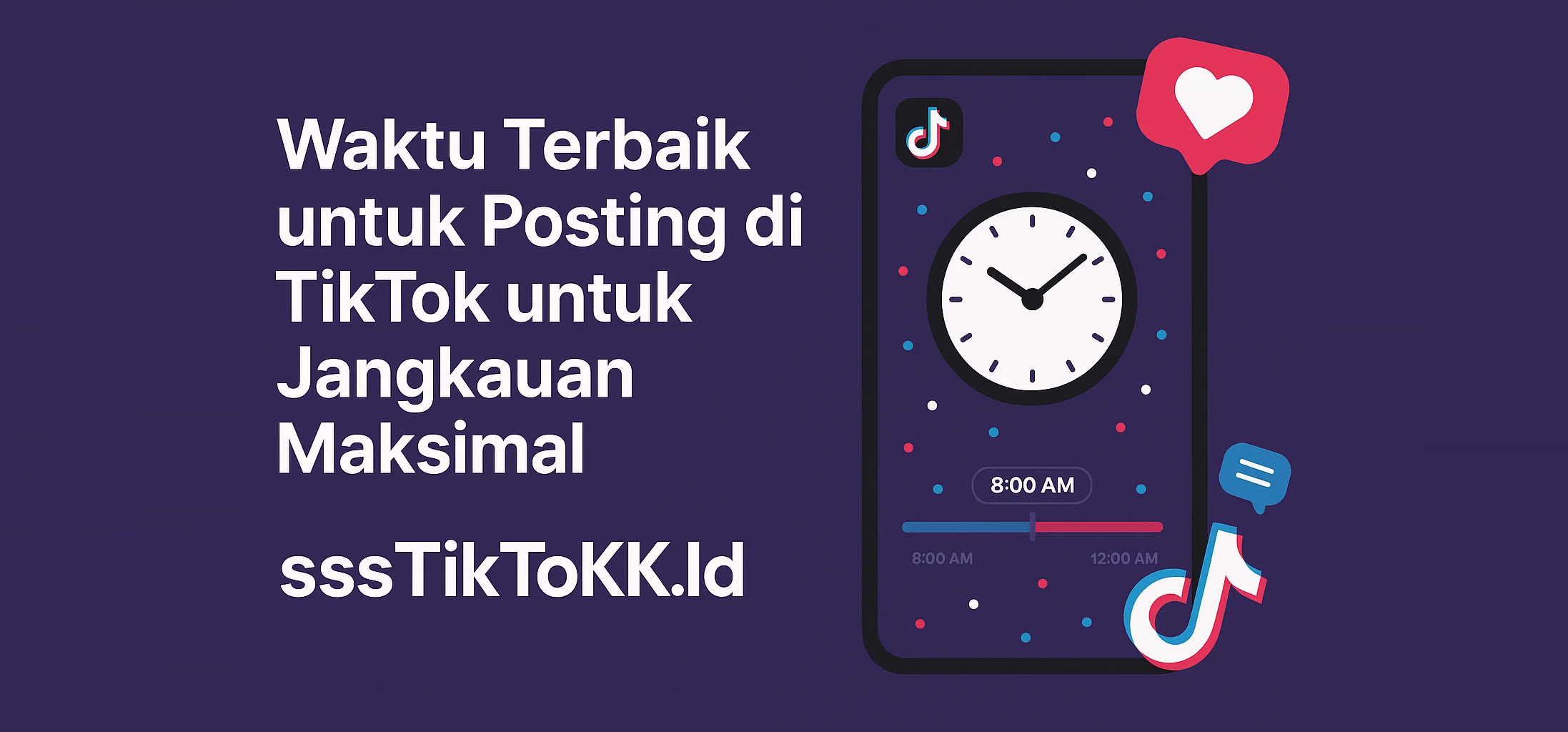 Waktu Terbaik untuk Posting di TikTok untuk Jangkauan Maksimal